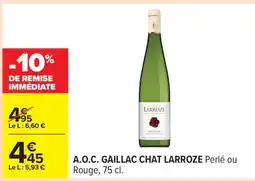 Carrefour A.O.C. GAILLAC CHAT LARROZE offre