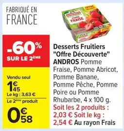 Carrefour Desserts fruitiers Offre Découverte ANDROS offre