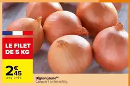 Carrefour OIGNON JAUNE offre