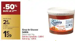 Carrefour Sirop De Glucose Samia offre