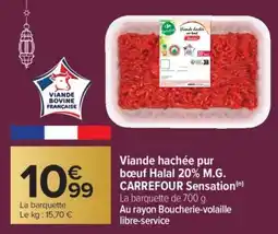 Carrefour Viande hachée pur bœuf Halal 20% M.G. CARREFOUR SENSATION offre
