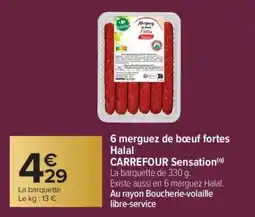 Carrefour 6 merguez de boeuf fortes Halal offre