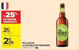 Carrefour Market Bière blonde LA GOUDALE DE PRINTEMPS offre
