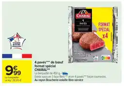 Carrefour Market 4 pavés de bœuf Format Spécial CHARAL offre