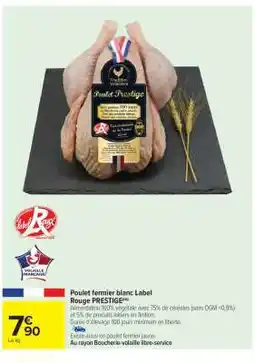 Carrefour Market Poulet fermier blanc Label Rouge PRESTIGE offre