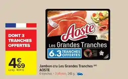 Carrefour Market JAMBON CRU LES GRANDES TRANCHES offre