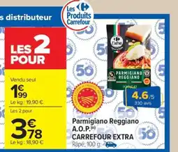 Carrefour Market Parmigiano Reggiano A.O.P CARREFOUR EXTRA offre