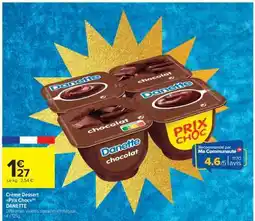 Carrefour Market Crème dessert Prix choc offre