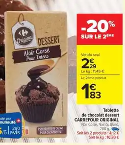 Carrefour Market Tablette de chocolat dessert CARREFOUR ORIGINAL offre