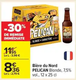 Carrefour Bière du Nord PELICAN Blonde offre