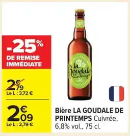 Carrefour Bière LA GOUDALE DE PRINTEMPS offre