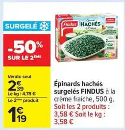 Carrefour Épinards hachés surgelés FINDUS à la crème fraiche, 500 g offre