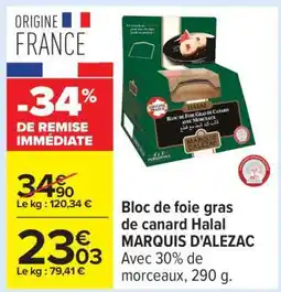 Carrefour Bloc de foie gras de canard Halal MARQUIS D'ALEZAC offre