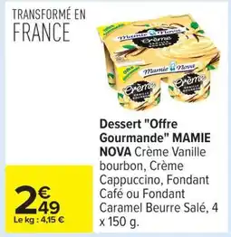 Carrefour Dessert Offre Gourmande MAMIE NOVA offre