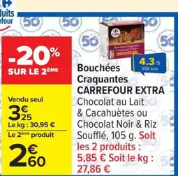 Carrefour Bouchées Craquantes CARREFOUR EXTRA offre