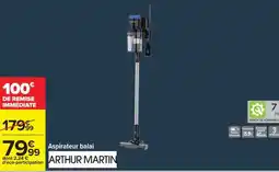 Carrefour Aspirateur balai ARTHUR MARTIN offre