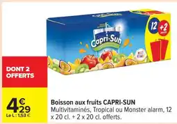 Carrefour BOISSON AUX FRUITS “CAPRI-SUN” offre
