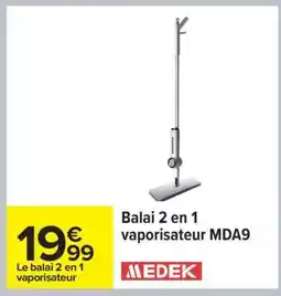 Carrefour Balai 2 en 1 vaporisateur MDA9 offre