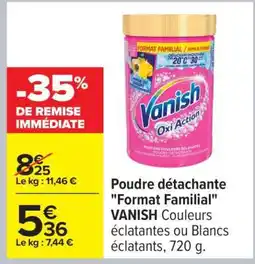 Carrefour Poudre détachante Format familial VANISH offre