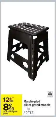 Carrefour Marche pied pliant, grand modèle offre