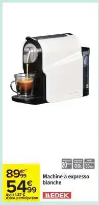 Carrefour Machine à expresso blanche offre