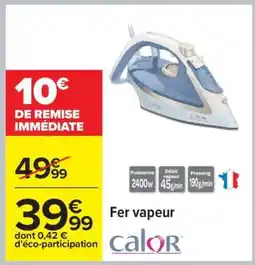 Carrefour FER VAPEUR CALOR offre