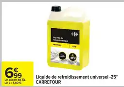 Carrefour Liquide de refroidissement universel -25° CARREFOUR offre