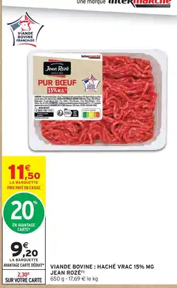 Intermarché Hyper Jean rozé viande bovine : haché vrac 15% mg offre