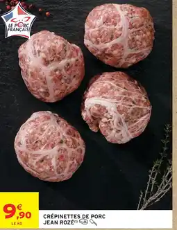 Intermarché Hyper Jean rozé crépinettes de porc offre