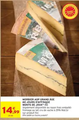 Intermarché Hyper Monts de joux morbier aop grand âge 60 jours d'affinage offre