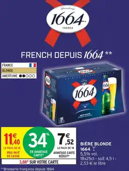 Intermarché Hyper 1664 bière blonde offre