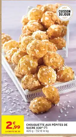 Intermarché Hyper Chouquette aux pépites de sucre offre