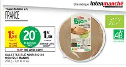 Intermarché Hyper Monique ranou galettes blé noir bio x4 offre