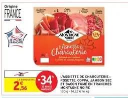 Intermarché Hyper Montagne noire l'assiette de charcuterie : rosette, coppa, jambon sec et bacon fumé en tranches offre