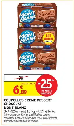Intermarché Hyper Mont blanc coupelles crème dessert chocolat offre