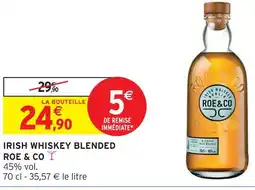 Intermarché Hyper Roe & co irish whiskey blended offre