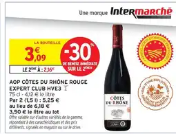 Intermarché Hyper Hve3 aop côtes du rhône rouge expert club offre