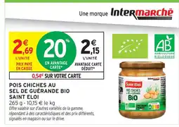 Intermarché Hyper Saint eloi pois chiches au sel de guérande bio offre