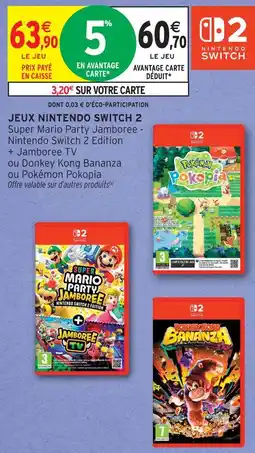 Intermarché Hyper Jeux nintendo switch 2 offre