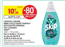 Intermarché Hyper Skip lessive liquide mon cycle court parfait efficacité express x37 lavages offre