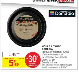 Intermarché Hyper Domédia moule à tarte offre