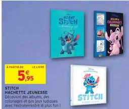 Intermarché Hyper Hachette jeunesse stitch offre