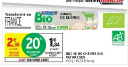 Intermarché Express Pâturages bûche de chèvre bio offre