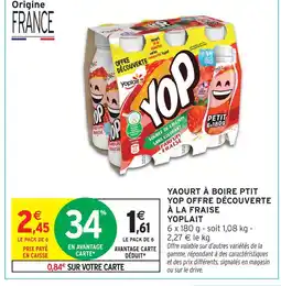 Intermarché Yoplait yaourt à boire ptit yop offre découverte à la fraise offre