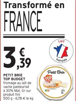 Intermarché Top budget petit brie offre