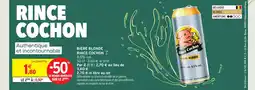 Intermarché Rince cochon bière blonde offre