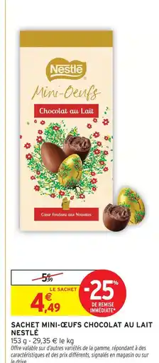 Intermarché Nestlé mini-œufs chocolat au lait offre