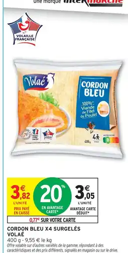 Intermarché Volaé cordon bleu x4 surgelés offre