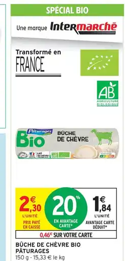 Intermarché Pâturages bûche de chèvre bio offre