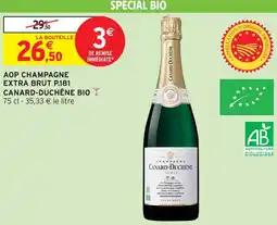 Intermarché Canard-duchêne aop champagne extra brut p.181 bio offre